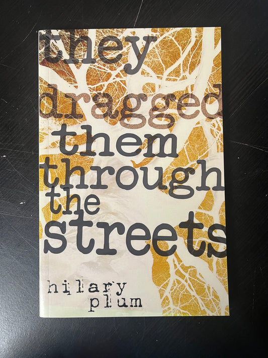 They dragged them through the streets