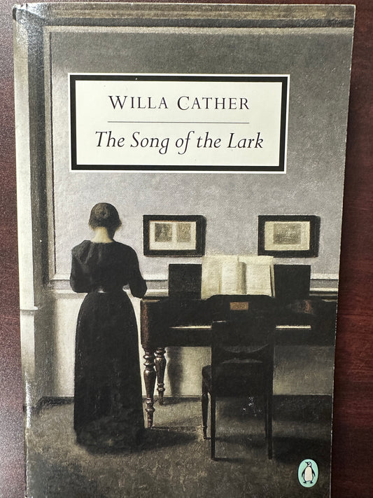Song of the Lark (Penguin Classics), The