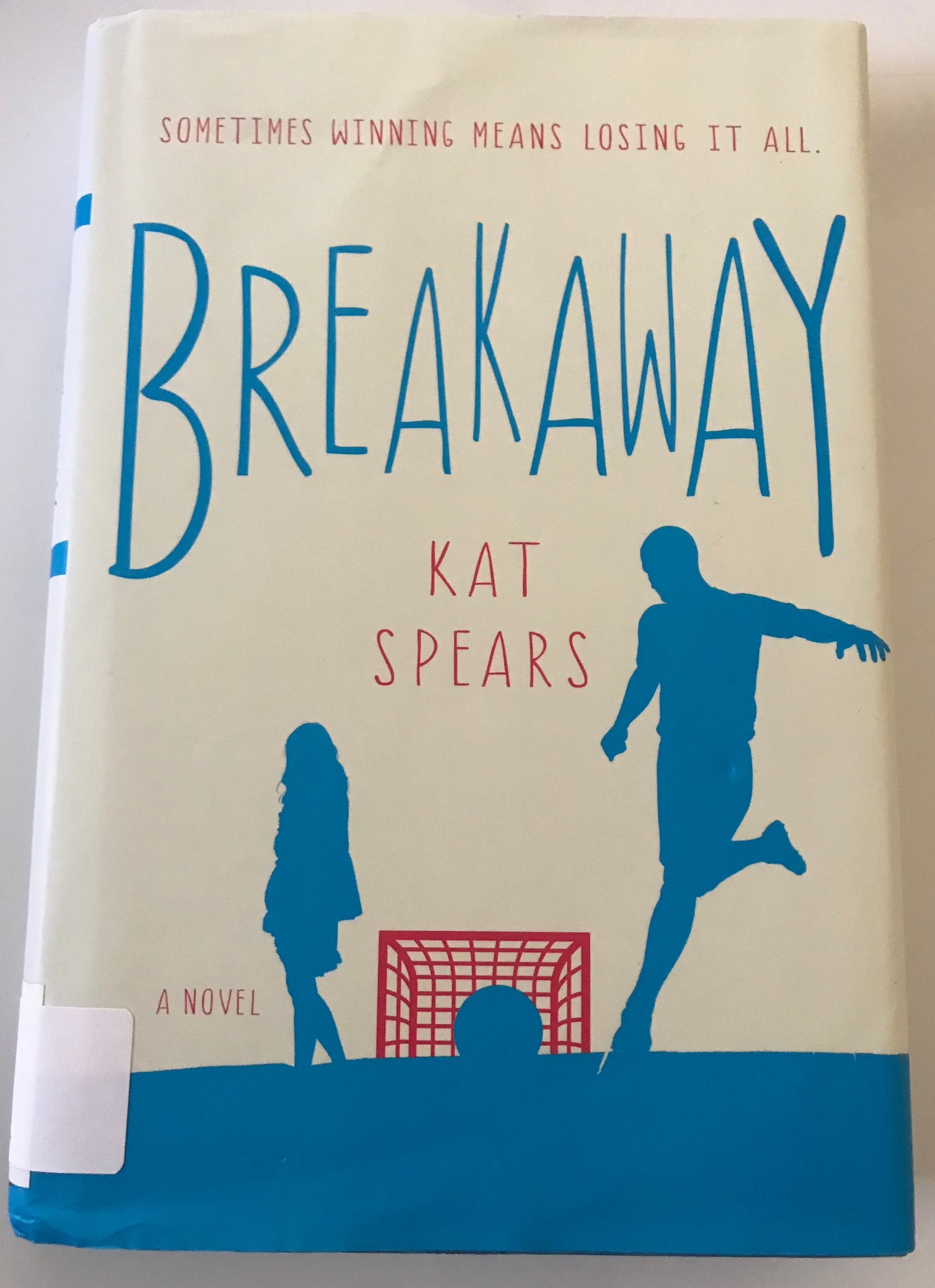 Breakaway: A Novel