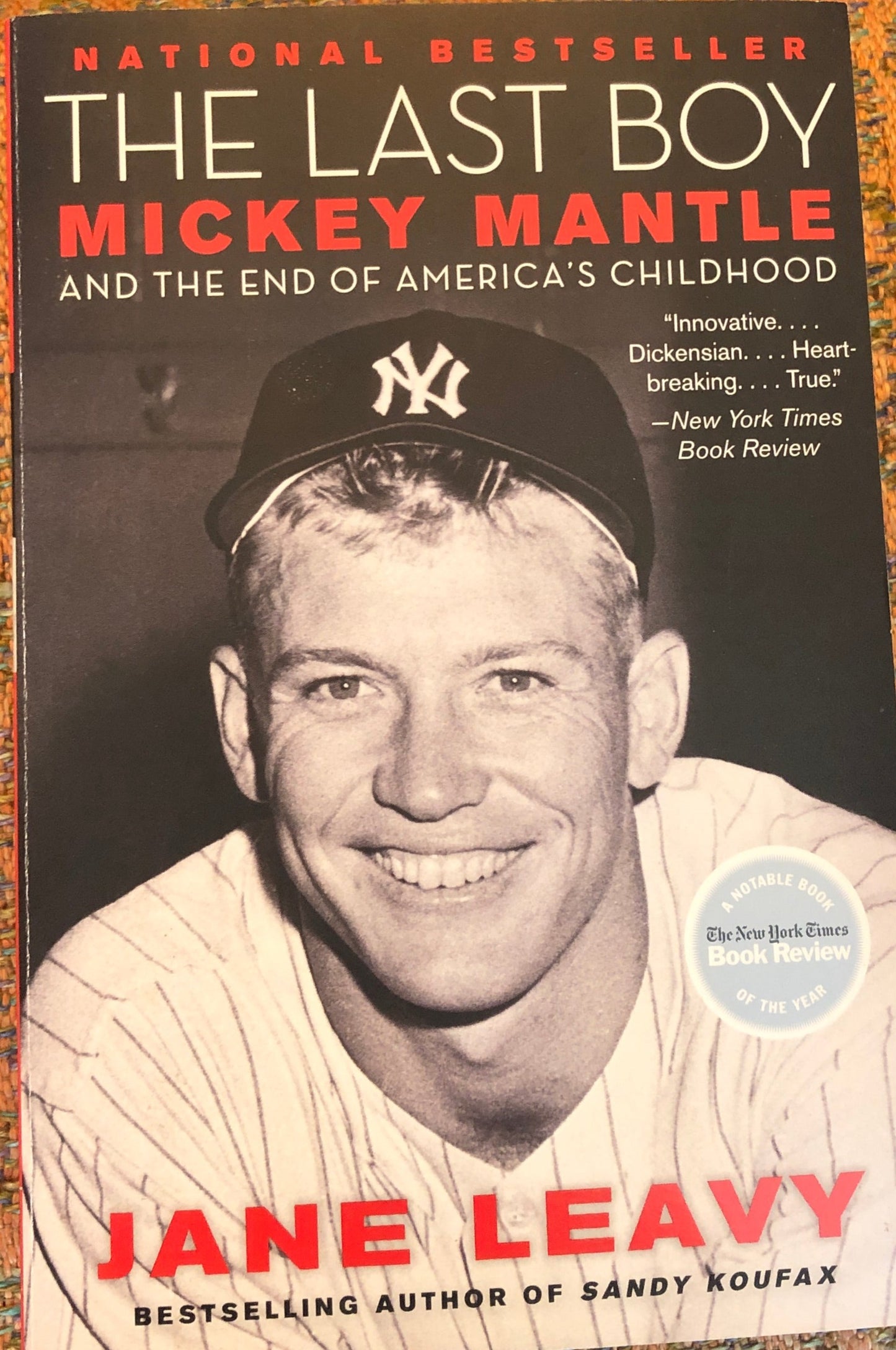 Last Boy: Mickey Mantle and the End of America's Childhood, The