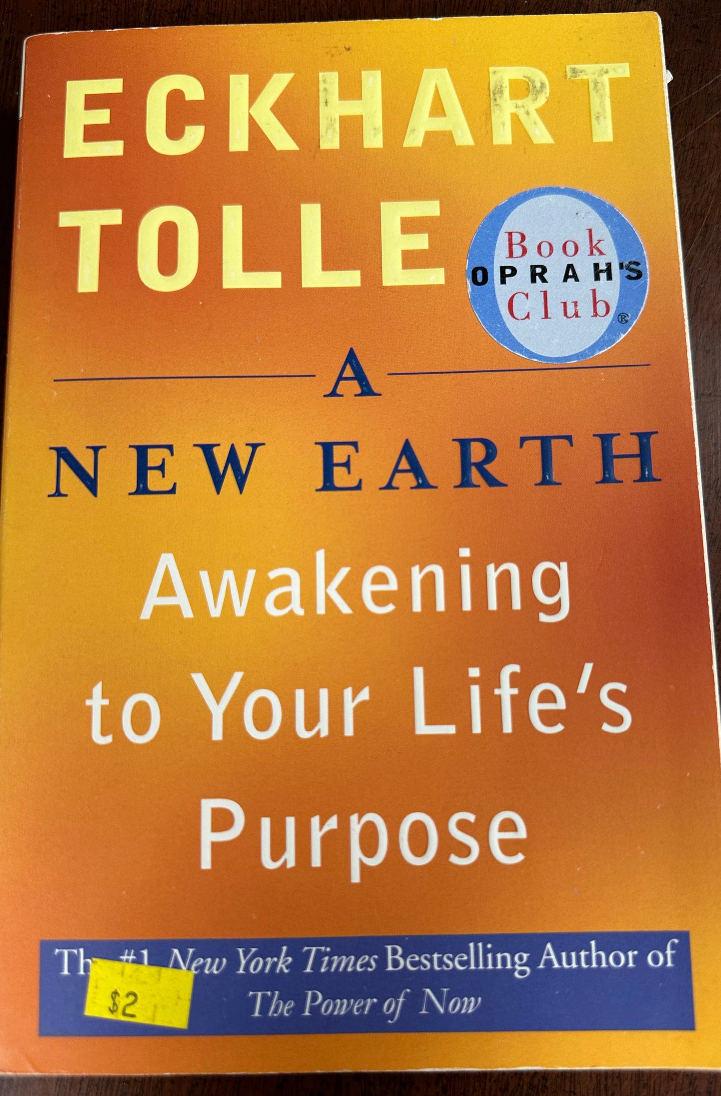 New Earth: Awakening to Your Life's Purpose (Oprah's Book Club, Selection 61), A