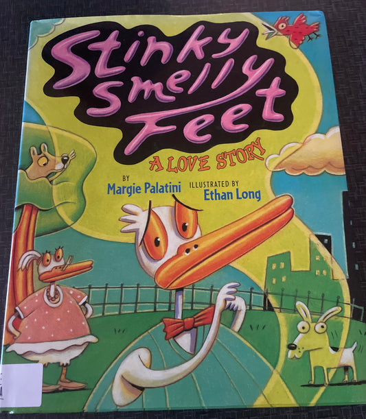 Stinky Smelly Feet: A Love Story