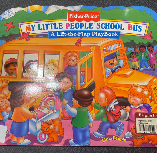 My Little People School Bus : a Lift-the Flap Playbook