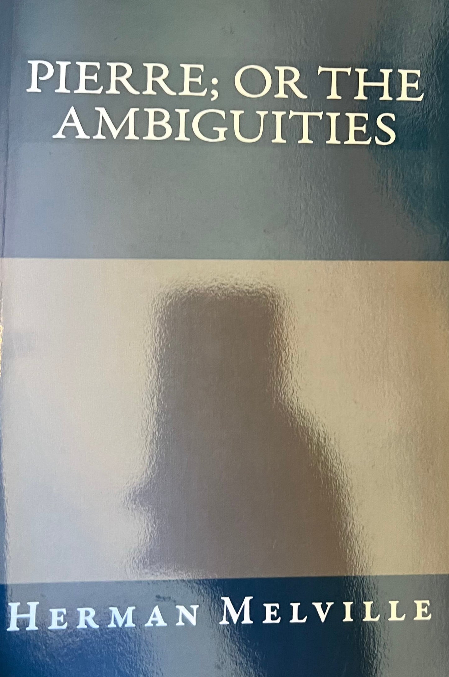 Pierre; or The Ambiguities