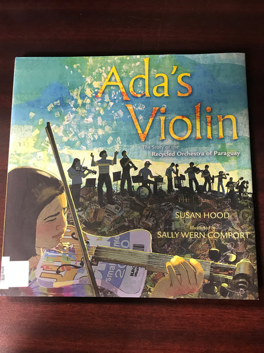 Ada's Violin: The Story of the Recycled Orchestra of Paraguay