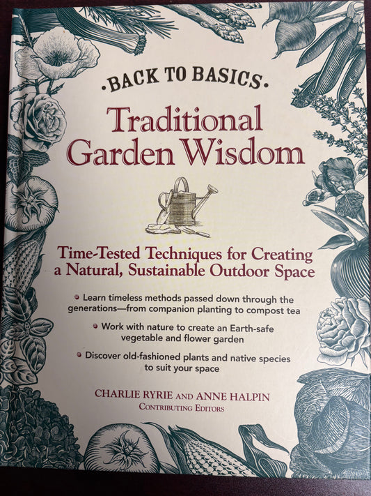 Traditional Garden Wisdom: Time-tested techniques
