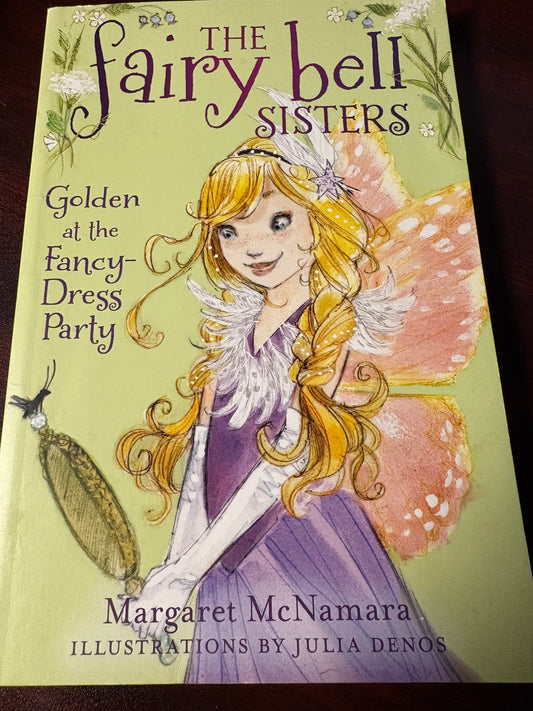 The Fairybell Sisters: Golden at the Fancy-Dress Party