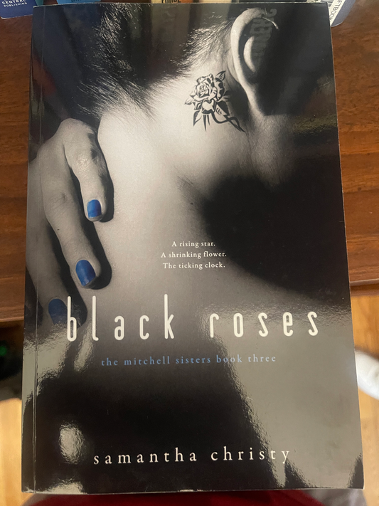 Black Roses: The Mitchell Sisters Book Three