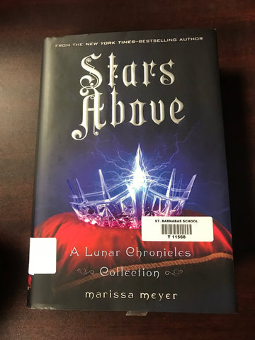Stars Above: A Lunar Chronicles Collection (The Lunar Chronicles)