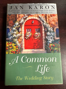 A Common Life: The Wedding Story (The Mitford Years, Book 6)