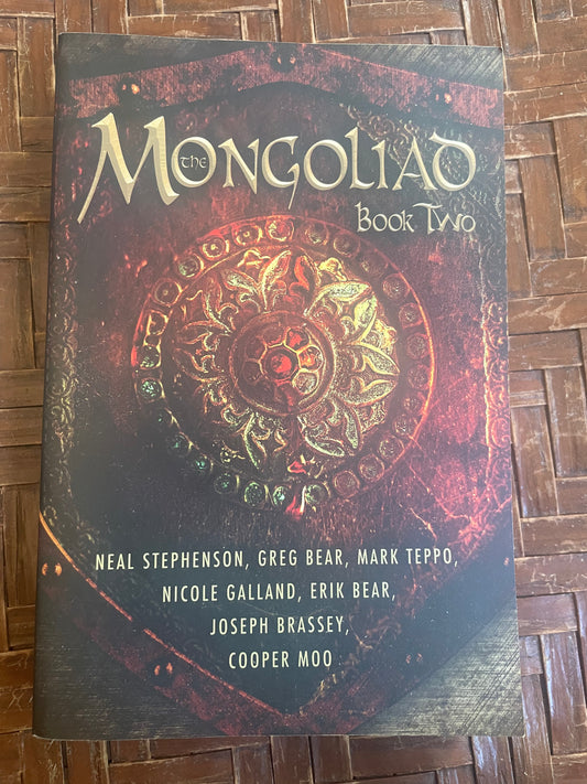 Mongoliad: Book Two (The Foreworld Saga), The