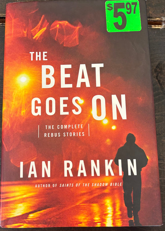 Beat Goes On: The Complete Rebus Stories, The