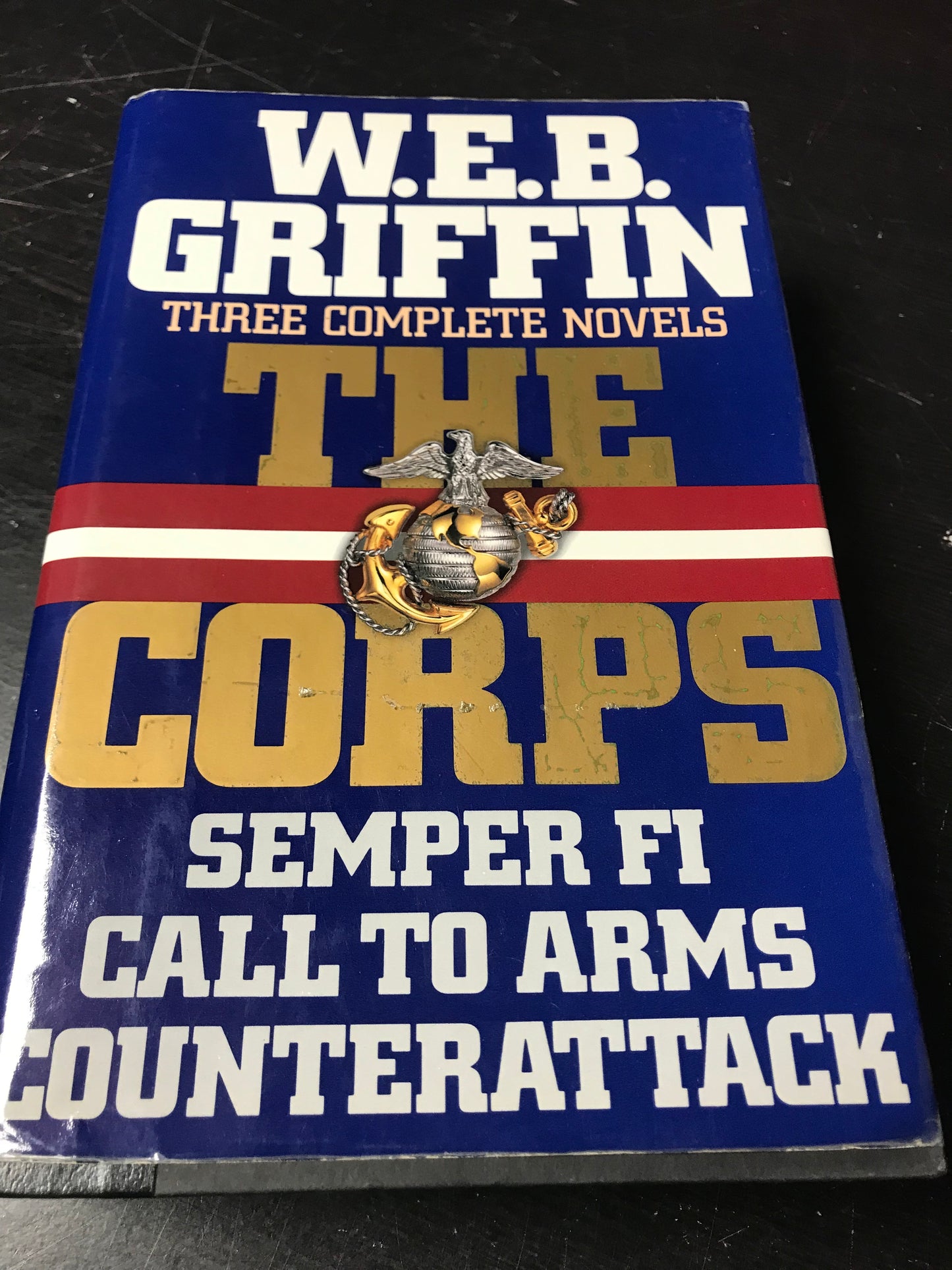 Corps:  Three Complete Novels (Semper Fi, Call to Arms, Counterattack), The