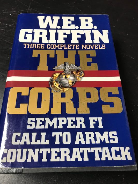 Corps:  Three Complete Novels (Semper Fi, Call to Arms, Counterattack), The