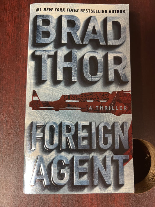 Foreign Agent: A Thriller (Scot Harvath)