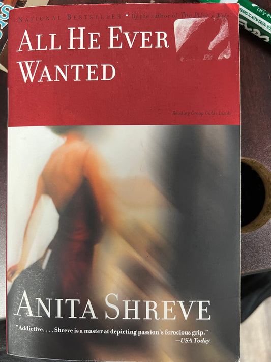 All He Ever Wanted: A Novel