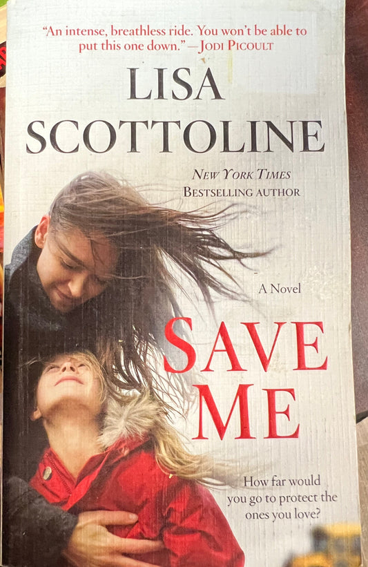 Save Me: A Novel