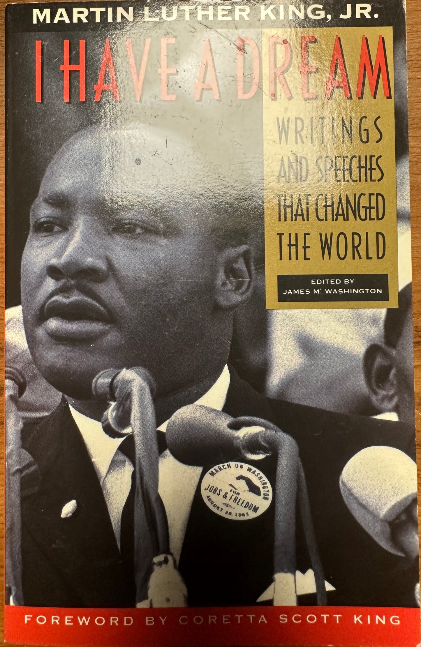 I Have a Dream: Writings and Speeches That Changed the World, Special 75th Anniversary Edition (Martin Luther King, Jr., born January 15, 1929)