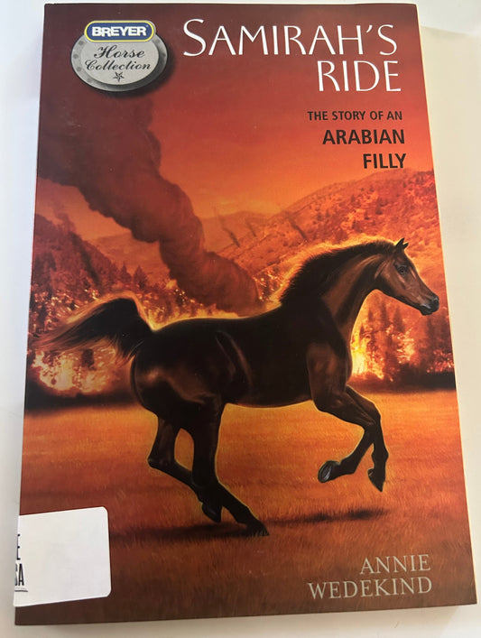 Samirah's Ride: The Story of an Arabian Filly (Breyer Horse Collection (Quality))