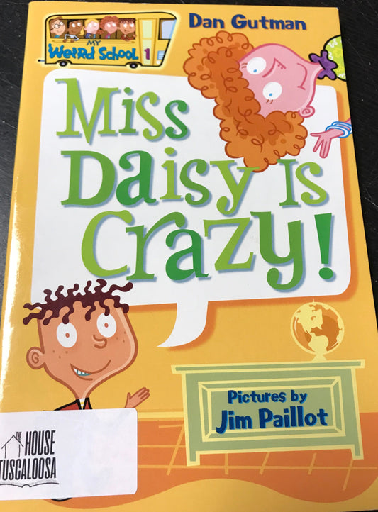 Miss Daisy Is Crazy!
