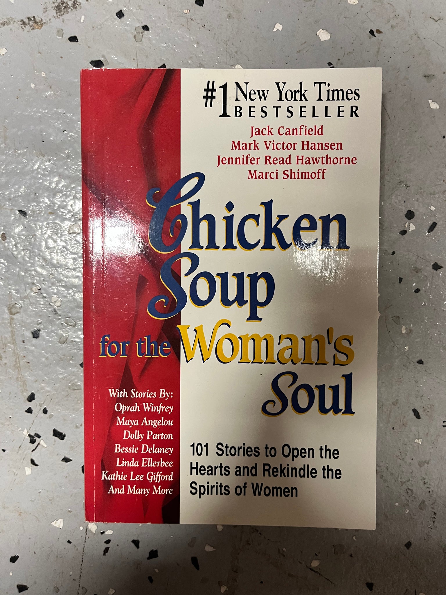 Chicken Soup for the Woman's Soul: 101 Stories to Open the Hearts and Rekindle the Spirits of Women (Chicken Soup for the Soul)