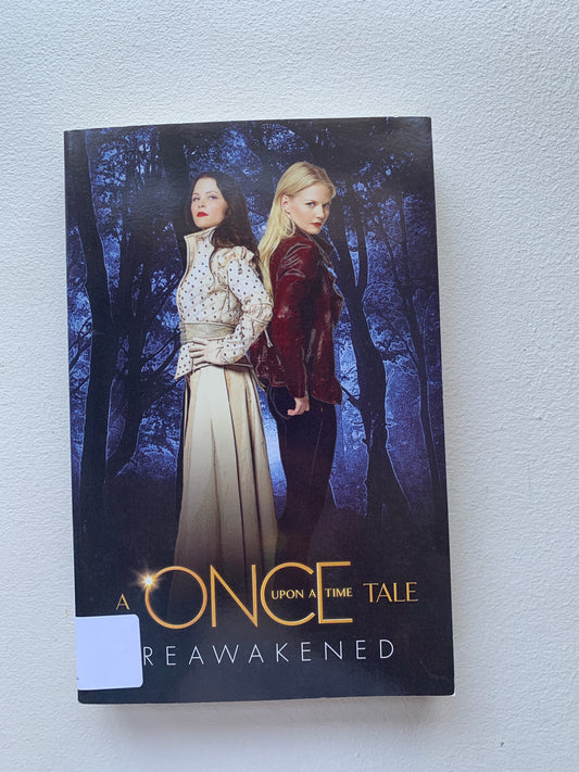 Reawakened: A Once Upon a Time Tale