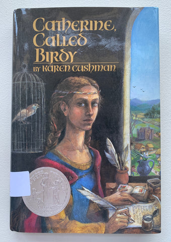 Catherine, Called Birdy (Newbery Honor Book)