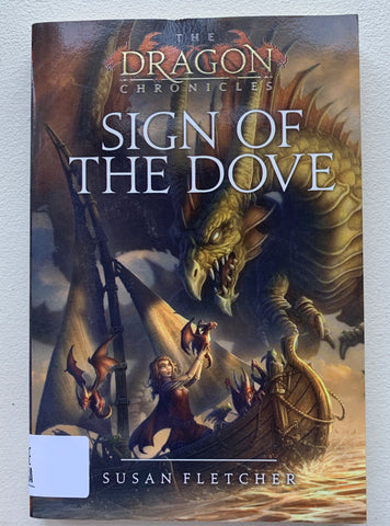 Sign of the Dove (Dragon Chronicles (Atheneum Books))