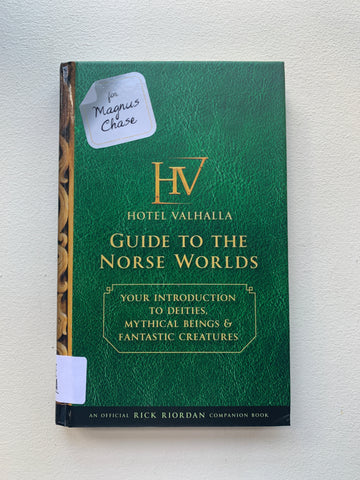 For Magnus Chase: Hotel Valhalla Guide to the Norse Worlds (An Official Rick Riordan Companion Book): Your Introduction to Deities, Mythical Beings, &amp; ... (Magnus Chase and the Gods of Asgard)