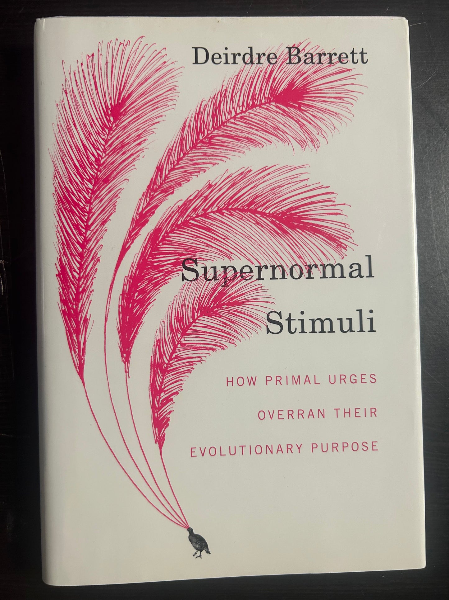 Supernormal Stimuli: How Primal Urges Overran Their Evolutionary Purpose