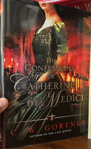 Confessions of Catherine de Medici: A Novel, The