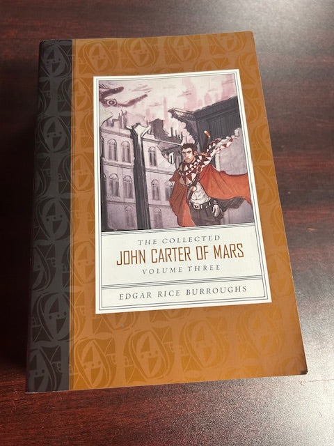 The Collected John Carter of Mars Vol. Three