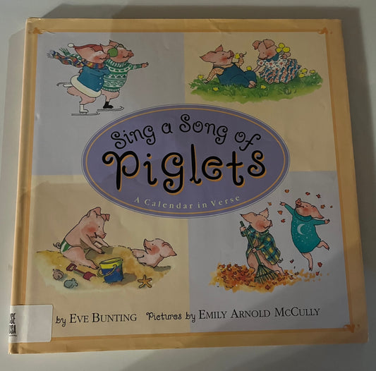 Sing a Song of Piglets: A Calendar in Verse