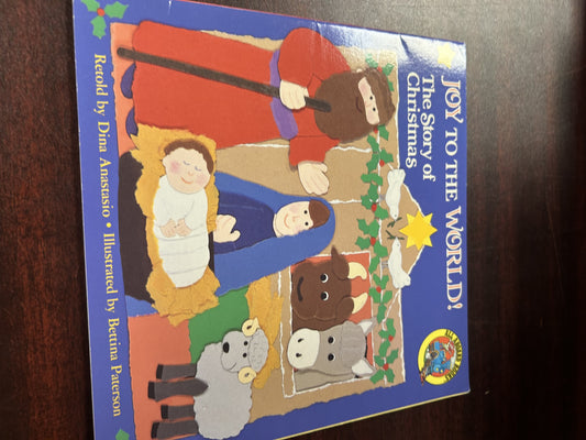 Joy To The World! The Story of Christmas