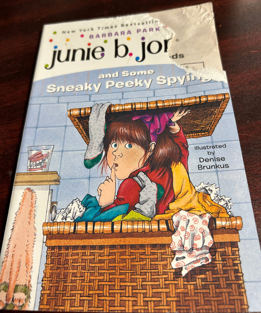 Junie B. Jones and some Sneaky Peeky Spying