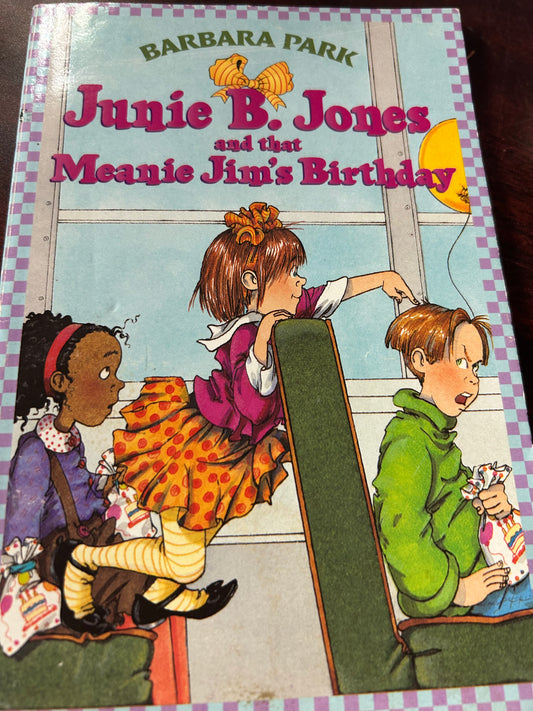 Junie B. Jones and that Meanie Jim's Birthday