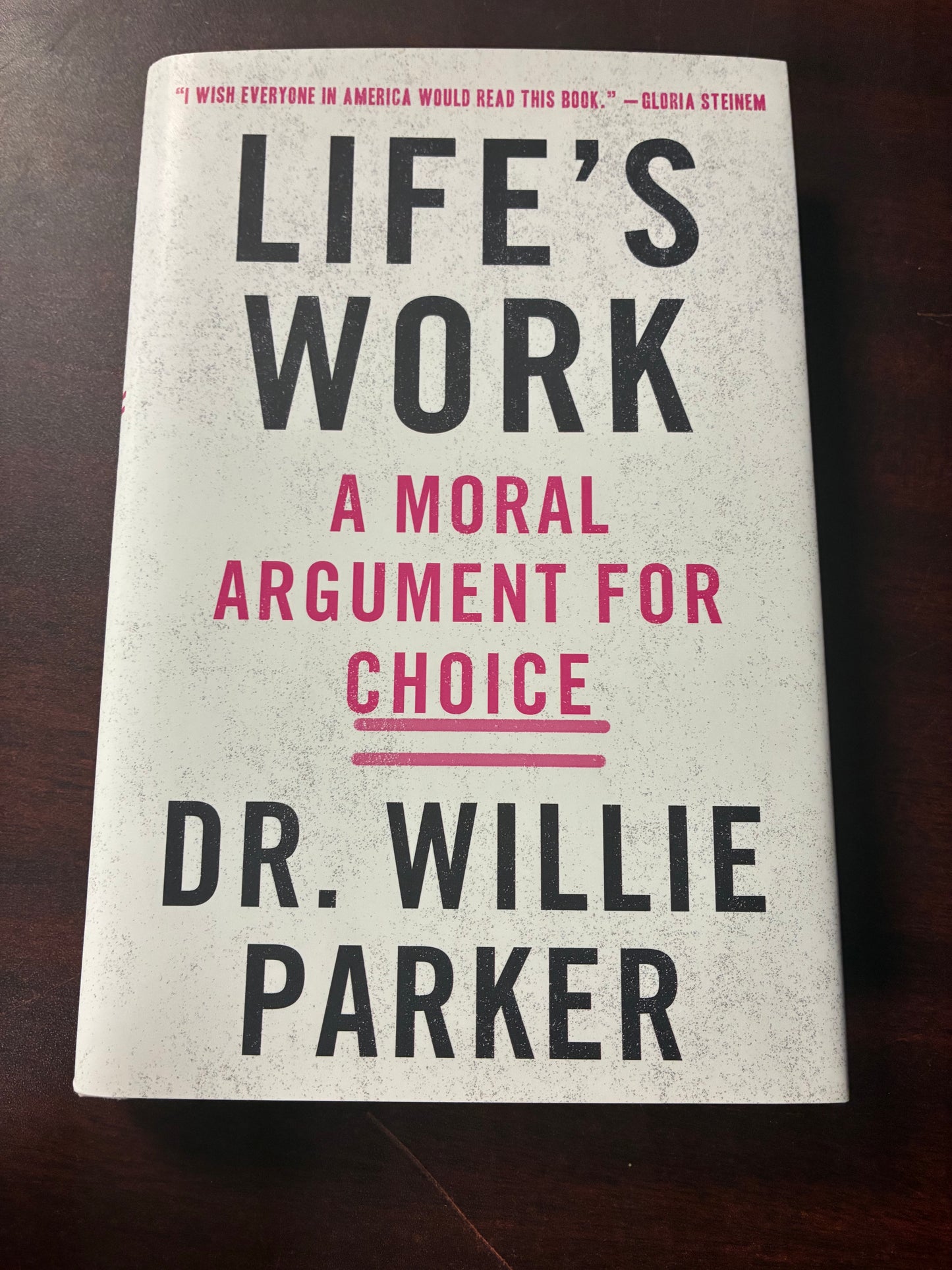 Life's Work: A Moral Argument for Choice