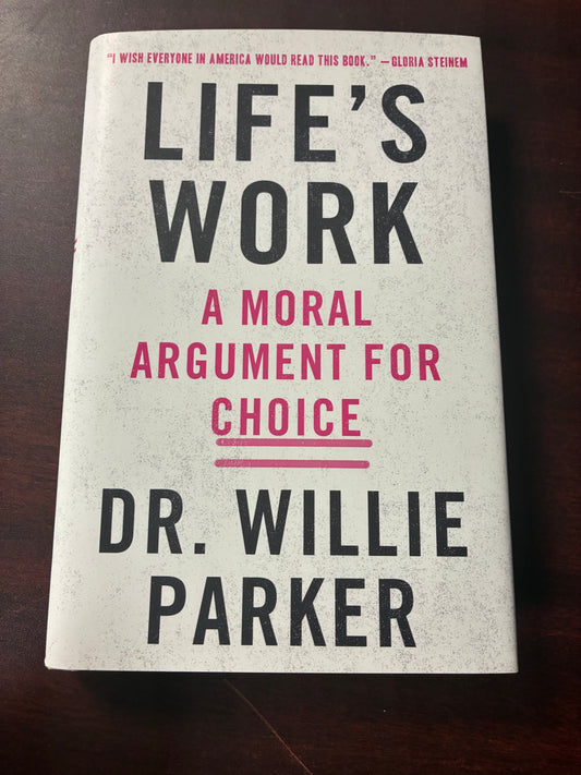 Life's Work: A Moral Argument for Choice