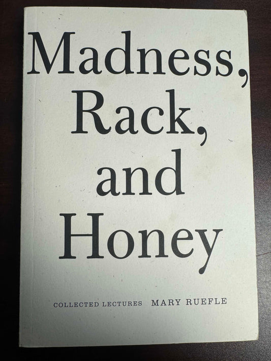 Madness, Rack, and Honey