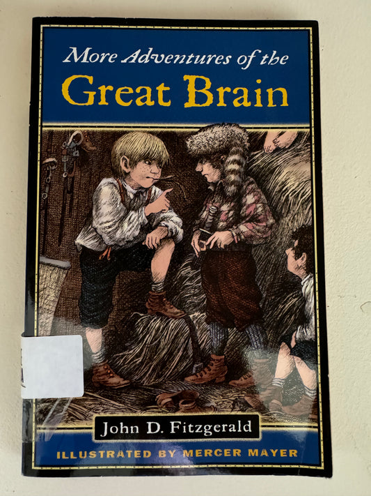 More Adventures of the Great Brain (Great Brain, Book 2)