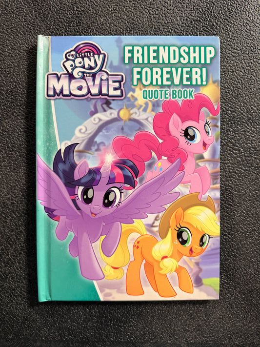 My Little Pony Friendship Forever!