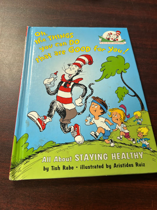 Oh, the Things You Can Do for You That are Good for You!