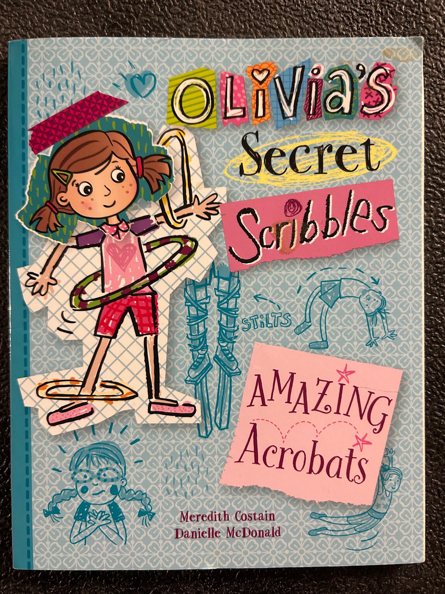 Olivia's Secret Scribbles: Amazing Acrobats