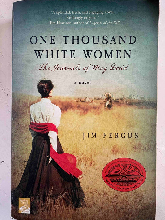 One Thousand White Women: The Journals of May Dodd