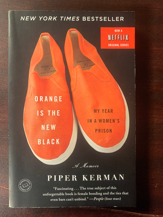 Orange is the New Black: My Year in a Women's Prison