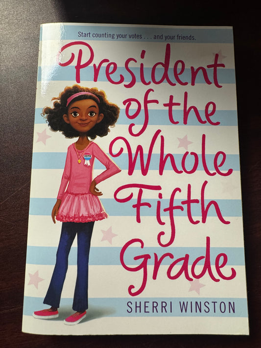 President of the Whole Fifth Grade