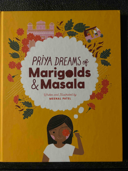 Priya Dreams of Marigolds & Masala
