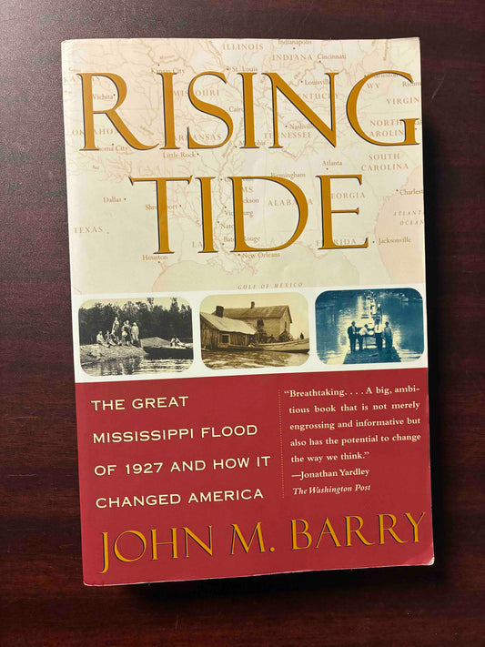 Rising Tide: The Great Mississippi Flood of 1927 and How it Changed America