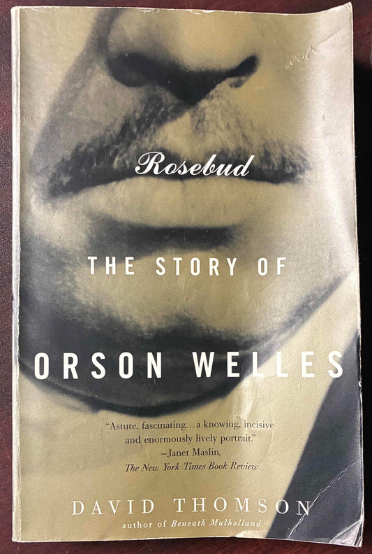 Rosebud: The Story of Orson Welles