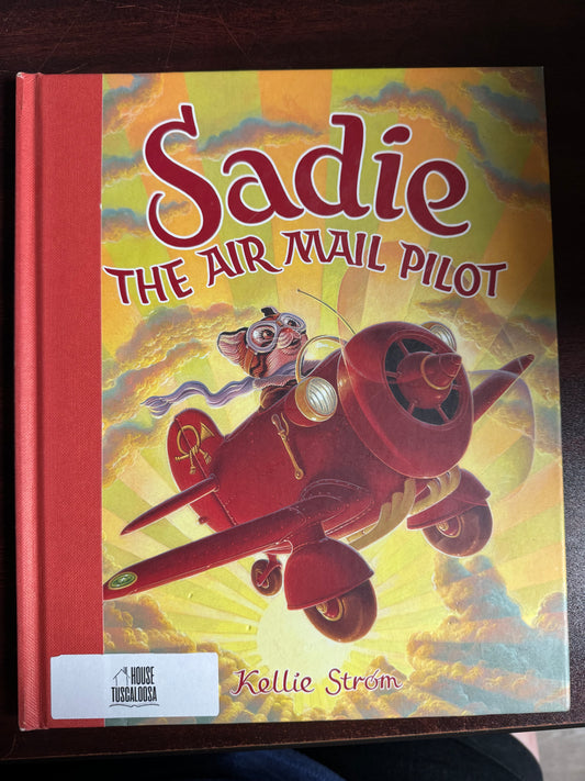 Sadie the Air Mail Pilot